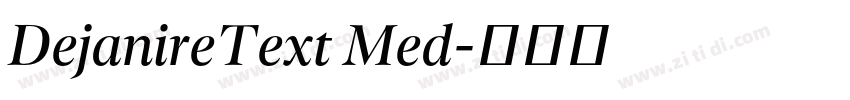 DejanireText Med字体转换